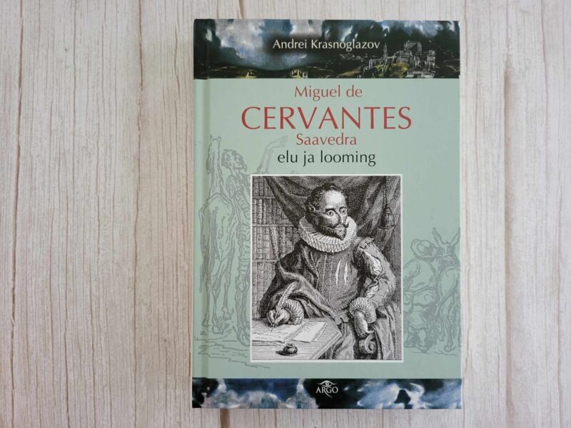 Miguel de Cervantes Saavedra elu ja looming