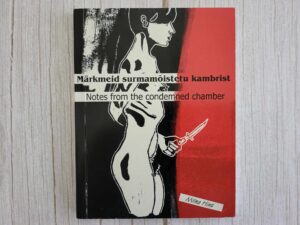 Märkmeid surmamõistetu kambrist . Miina Hint