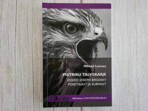 Pistriku talvekarje . Mihhail Lotman