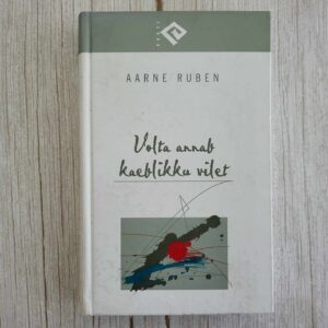 Volta annab kaeblikku vilet . Aarne Ruben