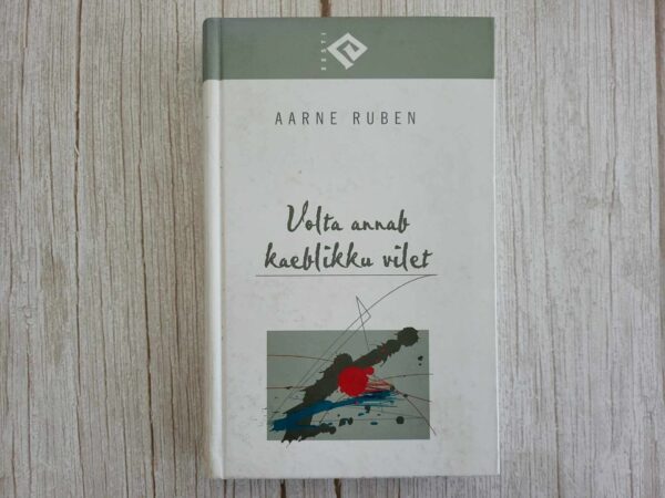Volta annab kaeblikku vilet . Aarne Ruben