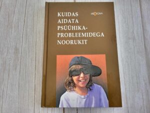 Kuidas aidata psüühikaprobleemidega noorukit
