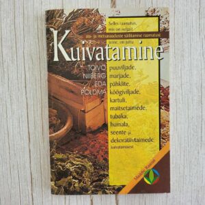 Kuivatamine . Toivo Niiberg ja Eda Põldma