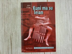 Kuni ma su leian . John Irving