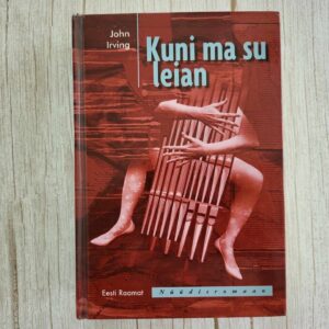 Kuni ma su leian . John Irving