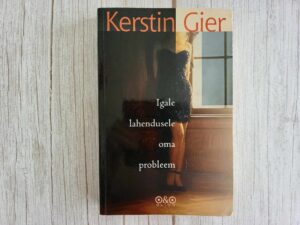 Igale lahendusele oma probleem . Kerstin Gier