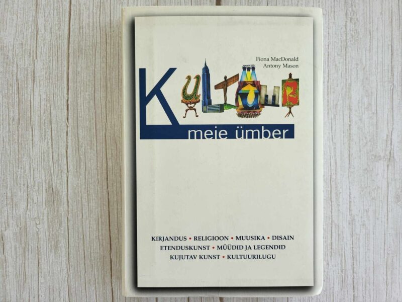 112486298 Kultuur meie ümber . Fiona MacDonald ja Antony Maison