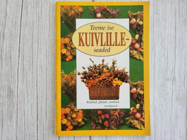 Teeme ise kuivlilleseaded