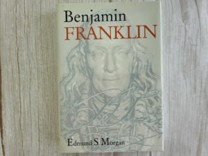 Benjamin Franklin . Edmund S. Morgan