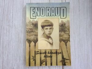 Siniste kaantega klade . Eno Raud