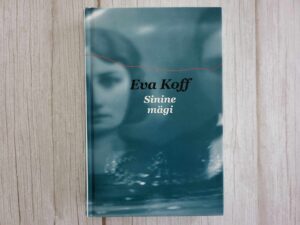 Sinine mägi . Eva Koff