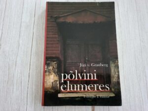 Põlvini elumeres . Jüri V. Grauberg