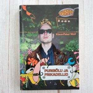 Purgiõlu ja frikadellid . Klaus-Peter Wolf