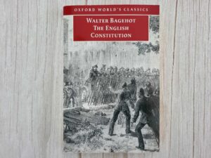 The English Constitution .  Walter Bagehot