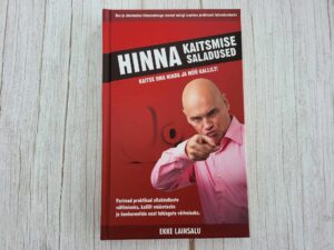 Hinna kaitsmise saladused . Ekke Lainsalu