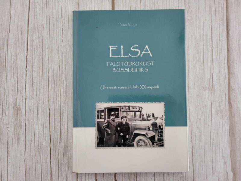 112574491 Elsa Talutüdrukust bussijuhiks . Peter Kuus