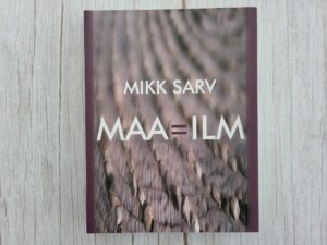 Maailm . Mikk Sarv