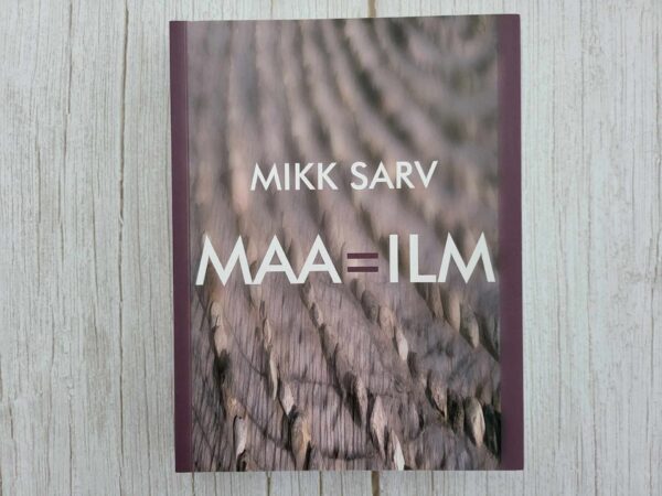 Maailm . Mikk Sarv