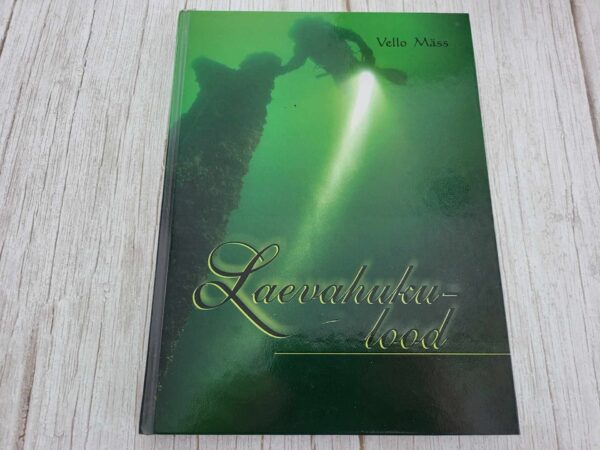 Laevahukulood . Vello Mäss