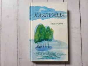 Kasevälja . Erik Tohvri