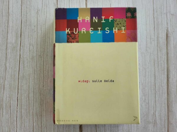 Midagi sulle öelda . Hanif Kureishi