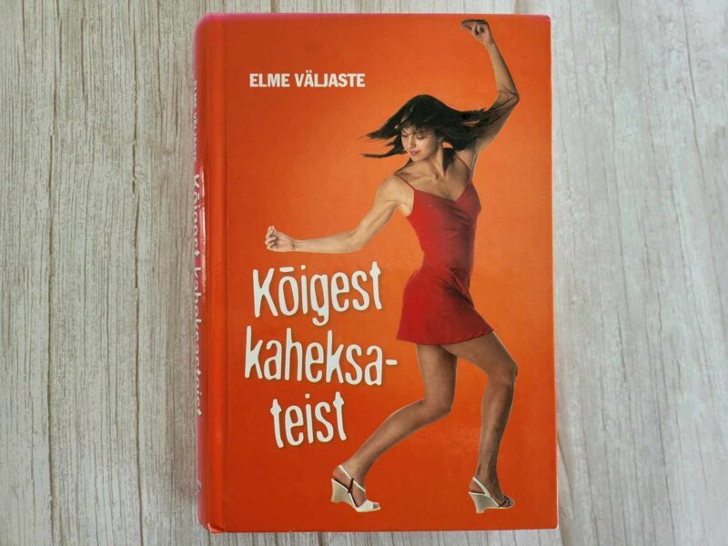 Kõigest kaheksateist . Elme Väljaste