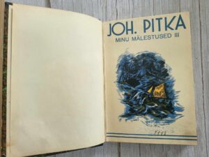 Joh. Pitka Minu mälestused III