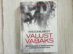 Kroonilisest valust vabaks . Alan Gordon ja Alon Ziv