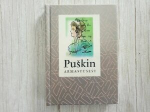 Puškin armastusest . Aleksandr Puškin