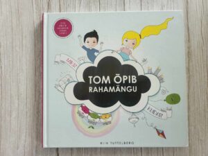 Tom õpib rahamängu . Riin Tuttelberg