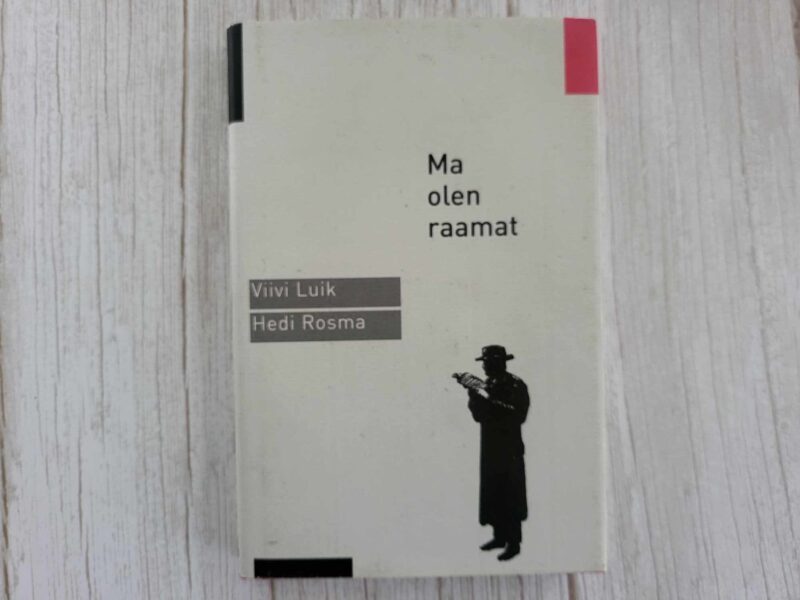 Ma olen raamat . Viivi Luik ja Hedi Rosma