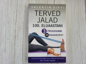 Terved jalad 100 eluaastani . Valentin Dikul