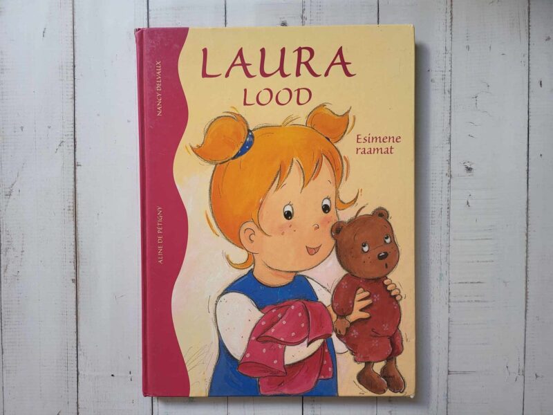 Laura lood . Esimene raamat