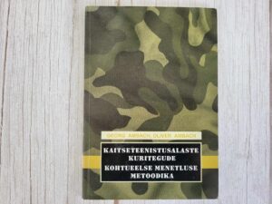 Kaitseteenistusalaste kuritegude kohtueelse menetluse metood