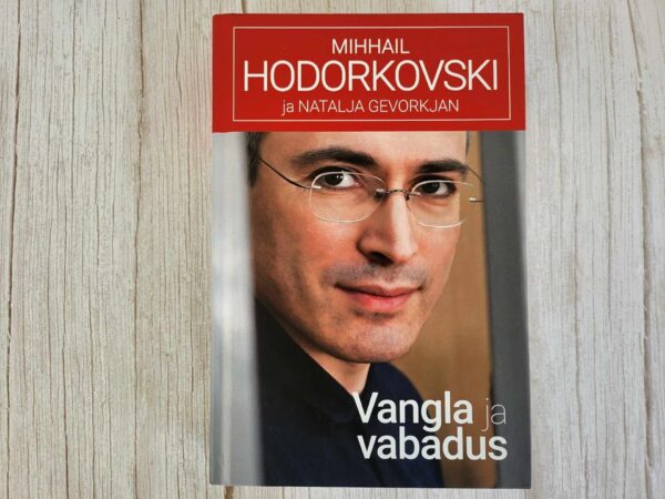 112798860 Vangla ja vabadus . Mihhail Hodorkovski ja Natalja Gevorkjan