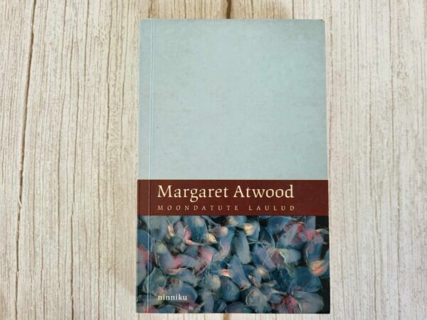 Moondatute laulud . Margaret Atwood