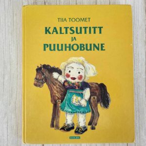 112800425 Kaltsutitt ja puuhobune . Tiia Toomet