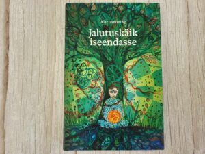 Jalutuskäik iseendasse . Alar Tamming