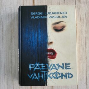 Päevane vahtkond . Sergei Lukjanenko ja Vladimir Vassiljev