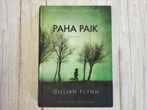 Paha paik . Gillian Flynn