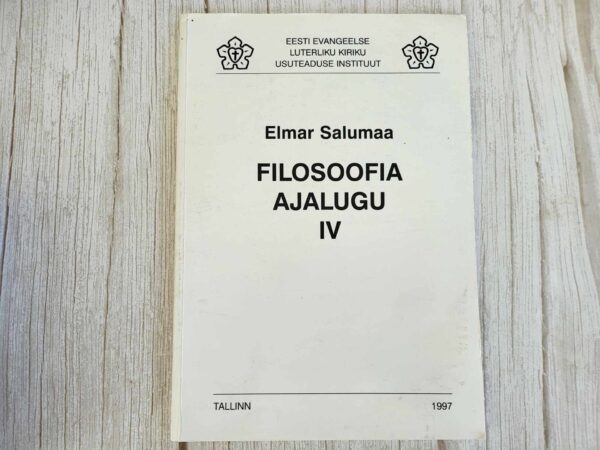 Filosoofia ajalugu IV . Elmar Salumaa