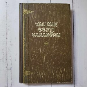 Valimik eesti vanasõnu