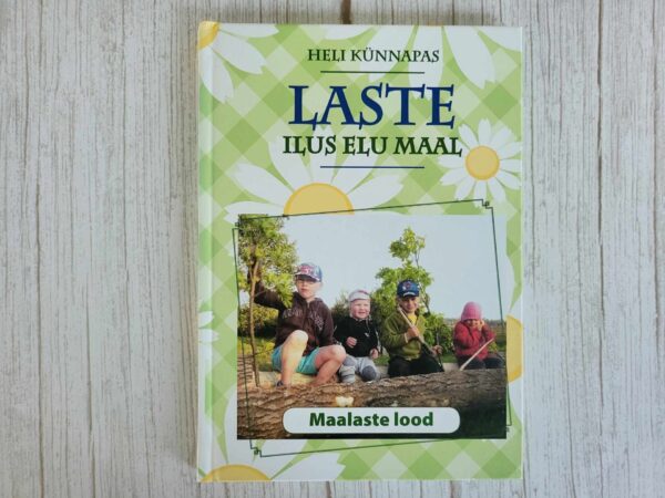 Laste ilus elu maal . Heli Künnapas