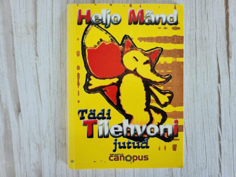 112974515 Tädi Tilehvoni jutud . Heljo Mänd