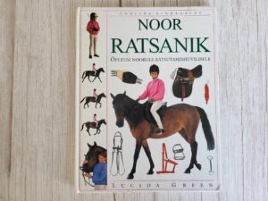Noor ratsanik Õpetusi noorele ratsutamishuvilisele