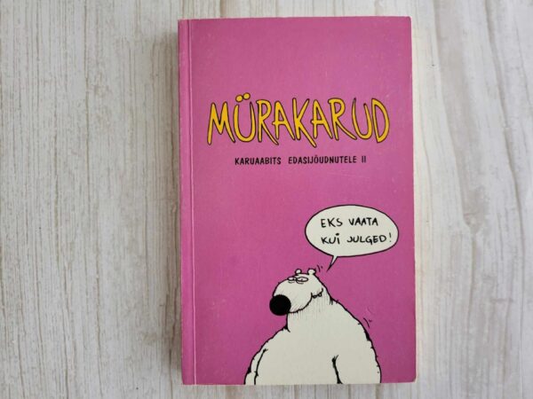 Mürakarud Karuaabits edasijõudnutele . Urmas Nemvalts