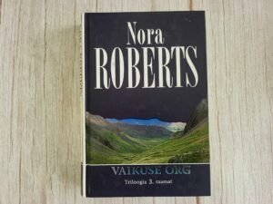 Vaikuse org . Nora Roberts