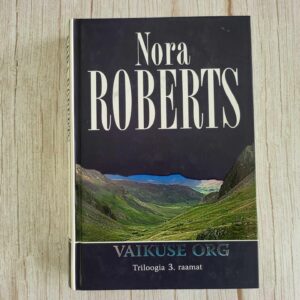 Vaikuse org . Nora Roberts