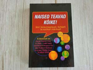 Naised teavad kõike . Karen Weekes