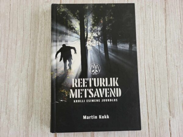 Reeturlik metsavend . Martin Kukk